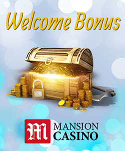 Mansion casino’s sign up bonus
