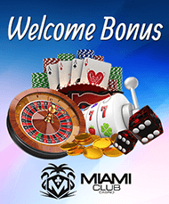 Miami Club Casino Welcome Bonus