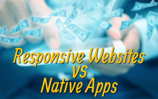 Responsive Websites VS Native Apps